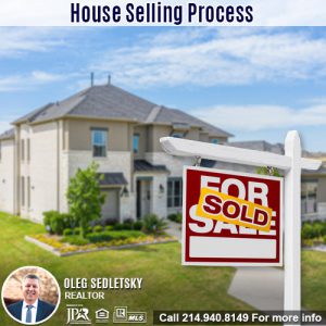 How to Sell your House in the DFW area-Contact Oleg Sedletsky REALTOR - 214.940.8149