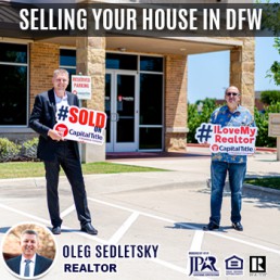 Selling Houses in DFW area - Oleg Sedletsky Realtor