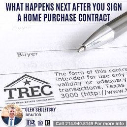 What happens after signing contract When Buying A House in DFW-Want to buy a House in DFW Contact Oleg Sedletsky REALTOR