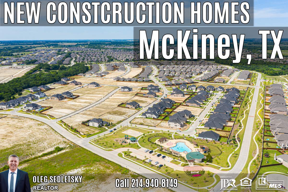 New Construction Homes in McKinney, TX Oleg Sedlestky, Realtor®