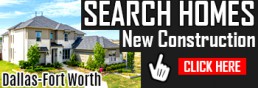 Search New Construction Homes For Sale in Dallas-Fort Worth