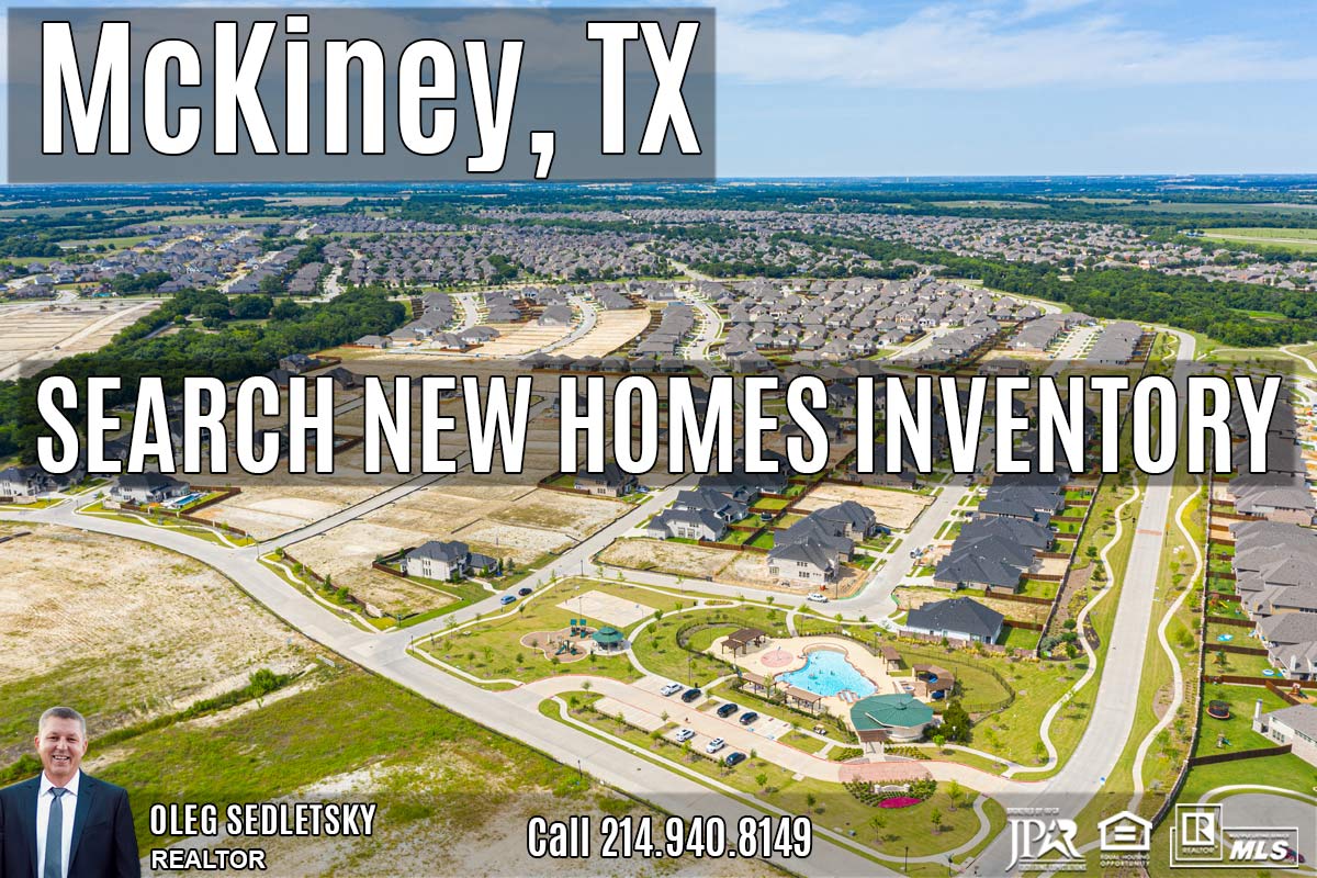 Search New Construction Homes in McKinney TX -Oleg Sedletsky Realtor