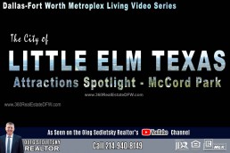 Attractions Spotlight - Little Elm TX - McCord Park - Oleg Sedletsky Realtor - Dallas-Fort Worth Metroplex Living Video Series