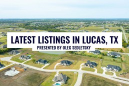 Homes For Sale in Lucas TX - Oleg Sedletsky Realtor 214-940-8149
