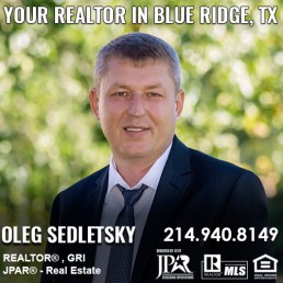 Realtor in Blue Ridge, TX - Oleg Sedletsky 214-940-8149