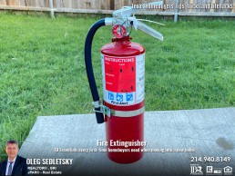 A fire extinguisher: Safety is always the number one priority, so make sure you have a fire extinguisher on every floor of your new home. Tips and tricks for homebuyers presented by Oleg Sedletsky, Realtor in Dallas TX