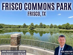 Frisco Commons Park - Things to do in Frisco TX Realtor in Frisco, TX - Oleg Sedletsky 214-940-8149