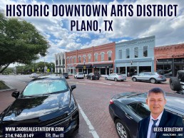 Historic Downtown Arts District in Plano, TX - Realtor in Plano TX - Oleg Sedletsky 214-940-8149