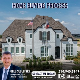 Information about Home Buying process in the Dallas TX area. Call Oleg Sedletsky 214-940-8149 - Realtor in Dallas area