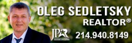 Oleg Sedletsky Realtor in Dallas-Fort Worth - 214-940-8149