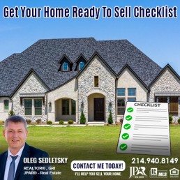 Get Your Home Ready To Sell Checklist Information for Home sellers presented by Oleg Sedletsky, Realtor in Dallas TX