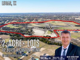 2 Acre Lots Available For Home Construction in Lucas TX-Oleg Sedletsky Realtor - Dallas-Fort Worth Relocation Expert - 214-940-8149-moving to Lucas TX