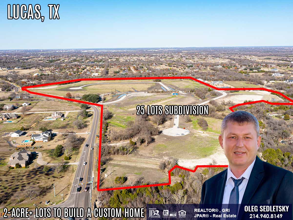 2 Acre Lots Available For Home Construction in Lucas TX-Oleg Sedletsky Realtor - Dallas-Fort Worth Relocation Expert - 214-940-8149-moving to Lucas TX