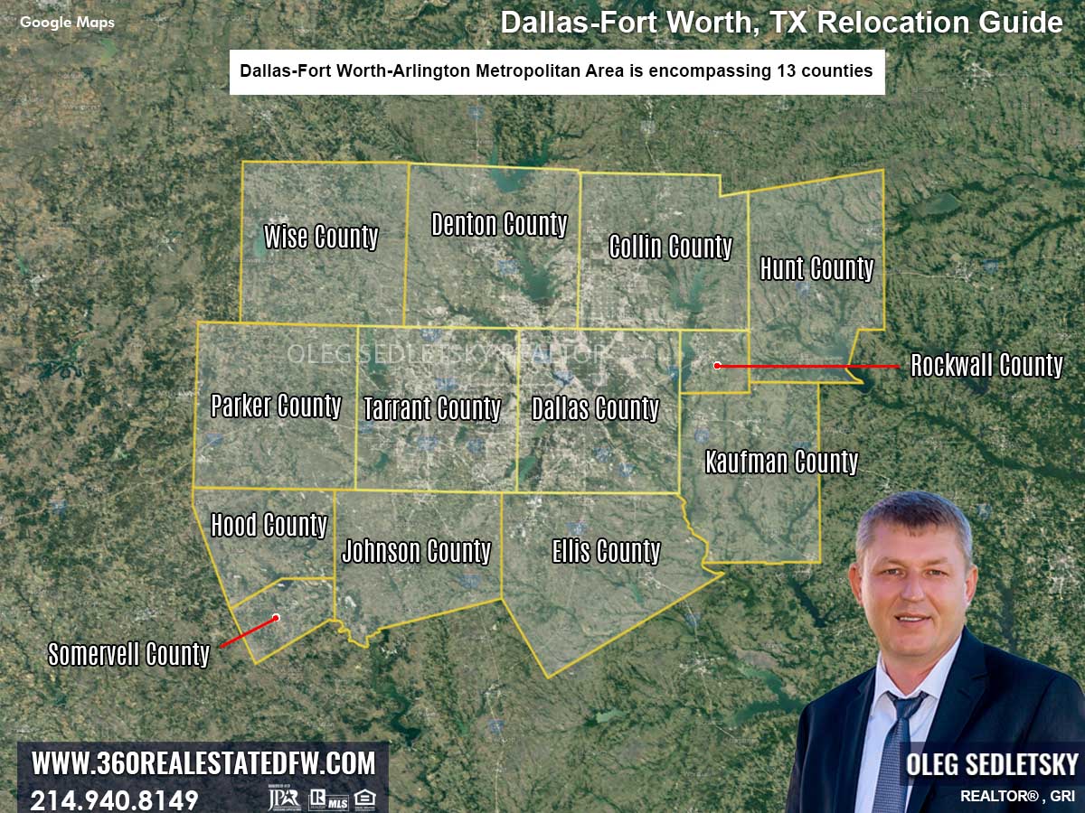 Dallas-Fort Worth-Arlington Metropolitan Area is encompassing 13 counties. Dallas-Fort Worth TX Relocation Guide. Realtor in DFW - Oleg Sedletsky 214-940-8149
