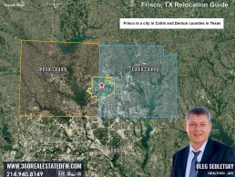Frisco is a city in Collin and Denton counties in Texas. Frisco TX Relocation Guide. Realtor in Frisco, TX - Oleg Sedletsky 214-940-8149