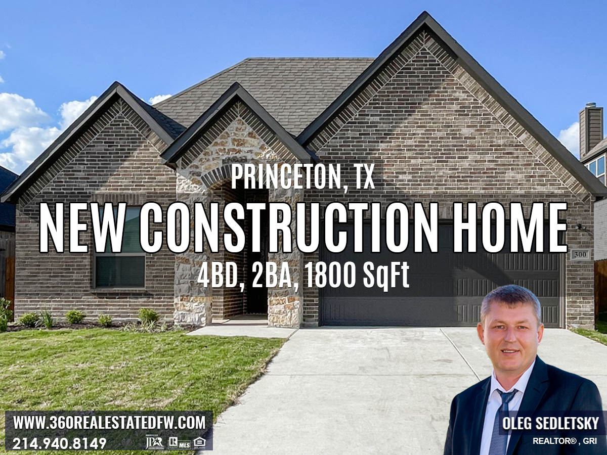 New Construction Homes available in Princeton TX Call Oleg Sedletsky Realtor-214-940-8149