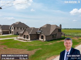 New Construction Homes on 1-Acre Lot in Dallas-Fort Worth. New Homes on 1-Acre Lot in Van Alstyne, TX . Call Realtor in Dallas-Fort Worth representing Home Buyers - Oleg Sedletsky 214-940-8149. Buying New Construction Homes in Dallas-Fort Worth