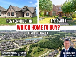 New Construction Home vs. Pre-Owned Home In Dallas - Pros and Cons to Consider
