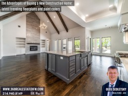 The Advantages of Buying a New Construction Home in Dallas: latest trending floorplans and paint colors