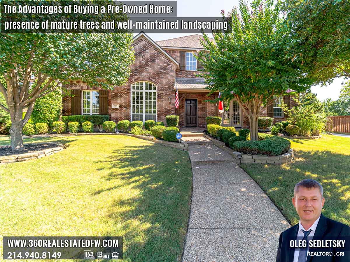 The Advantages of Buying a Pre-Owned Home in Dallas: the presence of mature trees and well-maintained landscaping