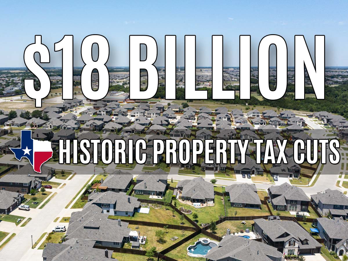 $18 billion property tax cut in Texas is now a reality