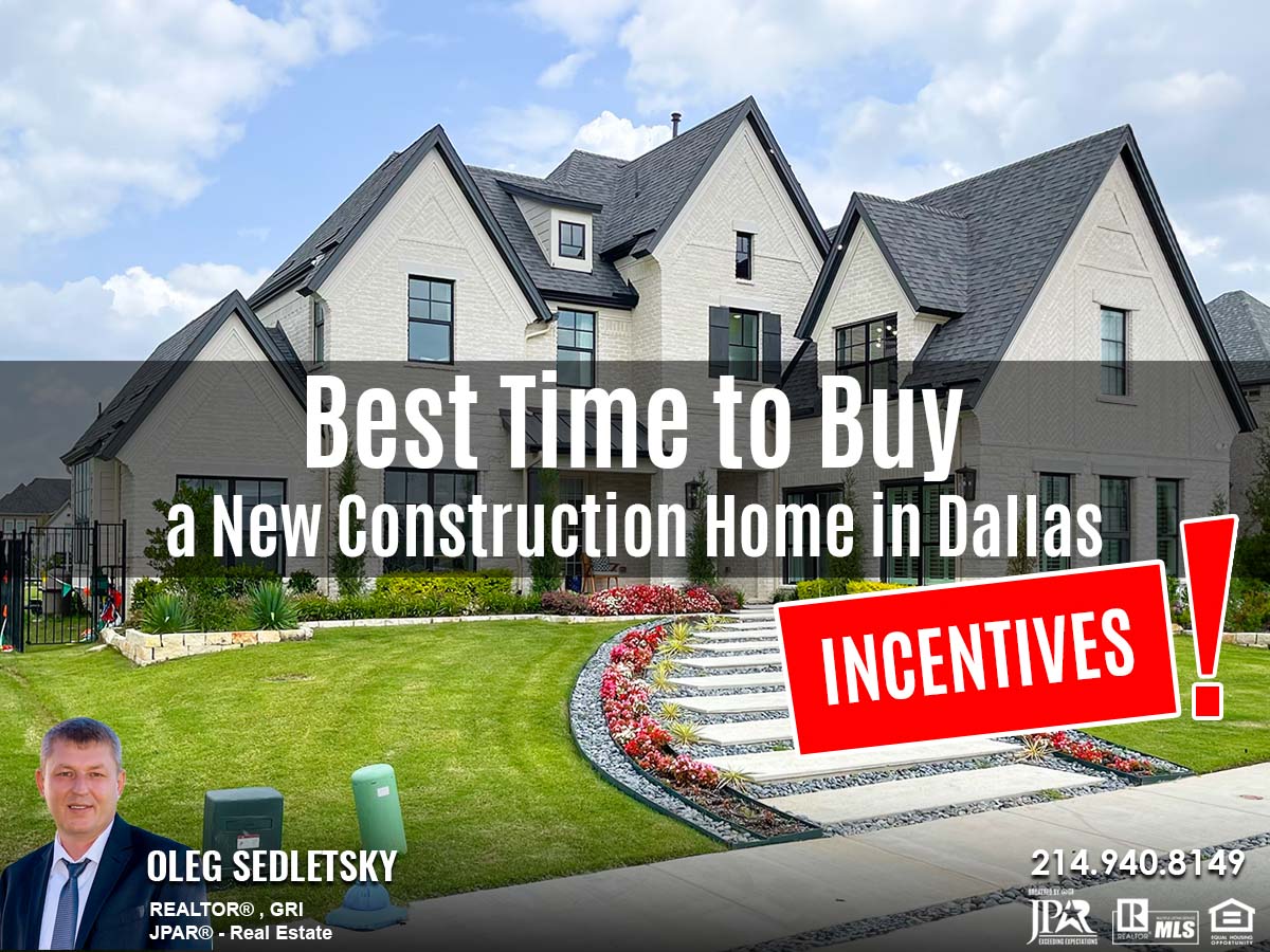 Best Time to Buy a New Construction Home in Dallas