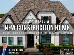 New Construction Homes in Celina, TX. Call Oleg Sedletsky 214-940-8149 - Realtor in Celina, TX and Dallas area