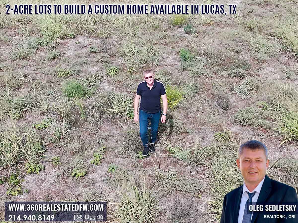 2-Acre Lots available to build a Custom Home in Lucas, TX. Realtor in Lucas, TX - Oleg Sedletsky Realtor