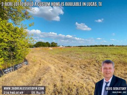 2-Acre Lots available to build a Custom Home in Lucas, TX