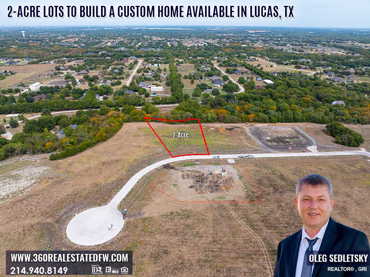 2-Acre Lots available to build a Custom Home in Lucas, TX. Realtor in Lucas, TX - Oleg Sedletsky Realtor