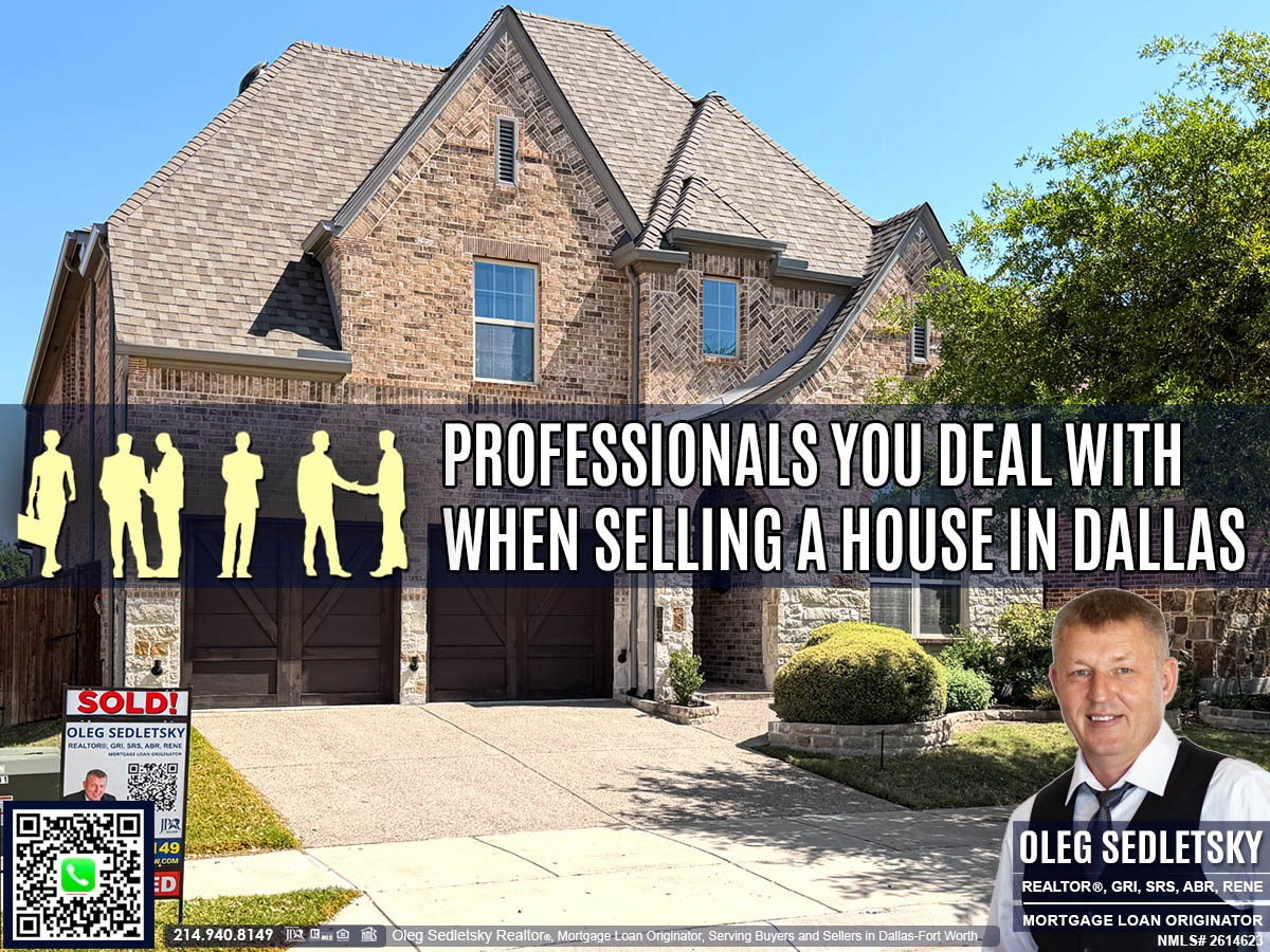 Professionals You Deal with When Selling a House in Dallas-Fort Worth