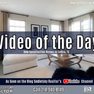 New Construction Homes in Celina TX - call Oleg Sedletsky Realtor 214-940-8149